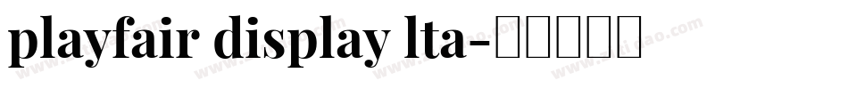 playfair display lta字体转换